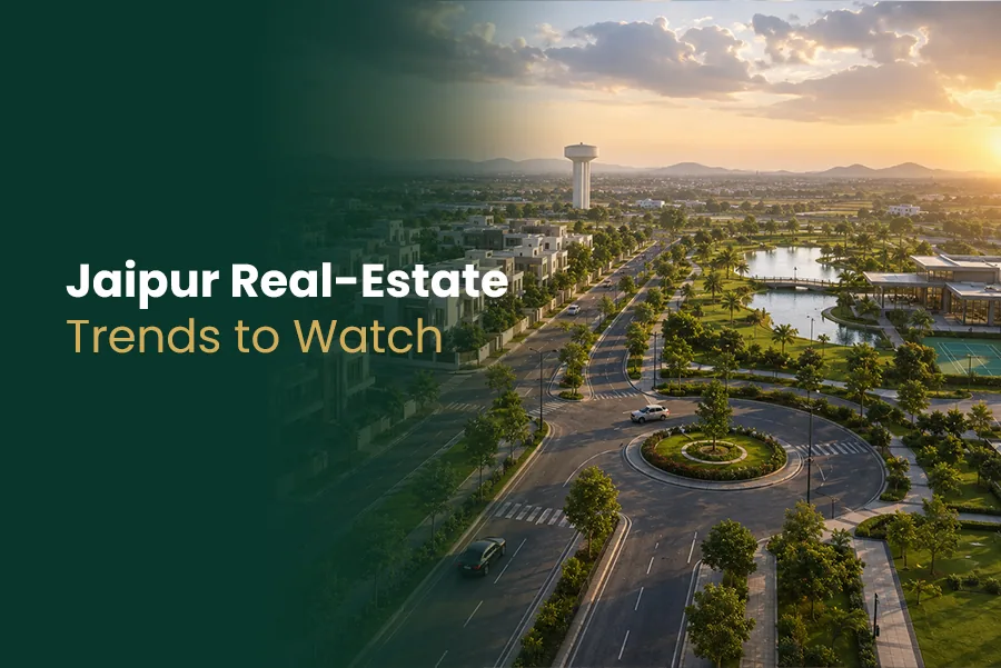 Jaipur Real-Estate Trends to Watch